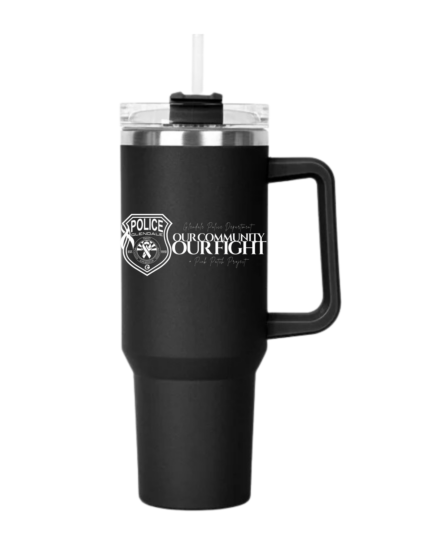Our Community Our Fight Tumbler with Lid and Straw